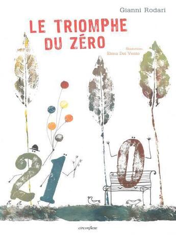 Couverture du livre « Le triomphe du zéro » de Gianni Rodari et Elena Del Vento aux éditions Circonflexe