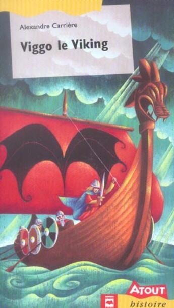 Couverture du livre « Viggo le viking » de Alexandre Carriere aux éditions Hurtubise