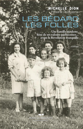 Couverture du livre « Les bedard et les folles » de Dion Michelle aux éditions Marcel Broquet