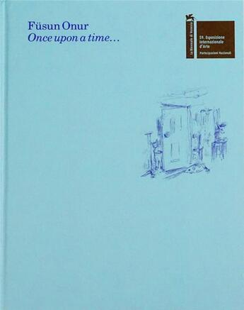 Couverture du livre « Once upon a time... » de Fusun Onur aux éditions Mousse Publishing