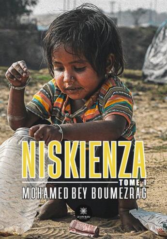 Couverture du livre « Niskienza Tome 1 » de Mohamed Bey Boumezrag aux éditions Le Lys Bleu