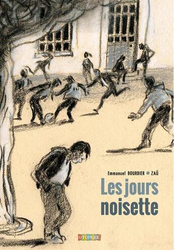 Couverture du livre « LES JOURS NOISETTE » de Bourdier - Zaü aux éditions Utopique