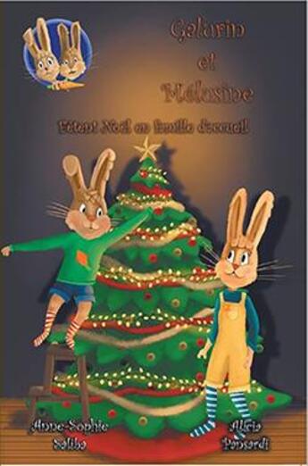 Couverture du livre « Galurin et Mélusine t.3 : Galurin et Mélusine fêtent Noël en famille d'accueil » de Saliba Anne-Sophie et Alicia Pansardi aux éditions Faralonn