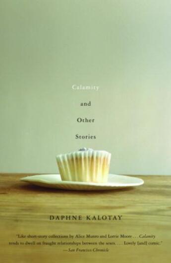 Couverture du livre « Calamity and Other Stories » de Daphne Kalotay aux éditions Epagine