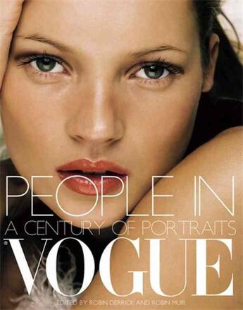 Couverture du livre « PEOPLE IN VOGUE - A CENTURY OF PORTRAITS » de Robin Derrick et Robert Muir aux éditions Little Brown