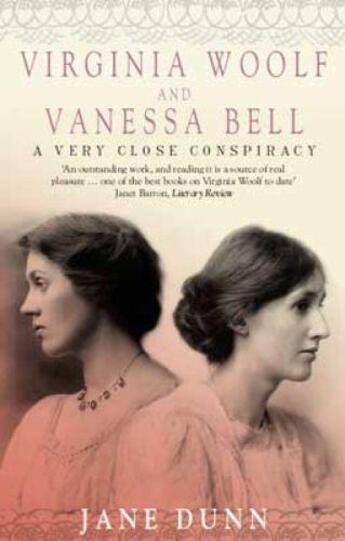 Couverture du livre « VIRGINIA WOOLF AND VANESSA BELL ; A VERY CLOSE CONSPIRACY » de Jane Dunn aux éditions Virago