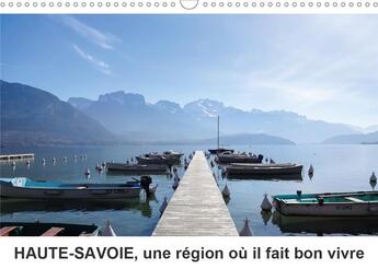 Couverture du livre « Haute savoie une region o il fait bon vivre calendrier mural 2020 din a3 horizon - decouvrez la haut » de Giot Cyrielle aux éditions Calvendo