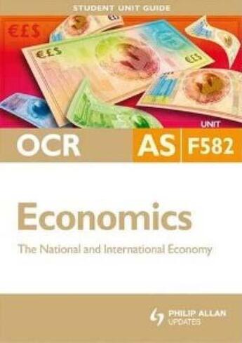 Couverture du livre « OCR Economics AS Student Unit Guides: Unit F582 New Edition The Nation » de Hearn John aux éditions Hodder Education Digital