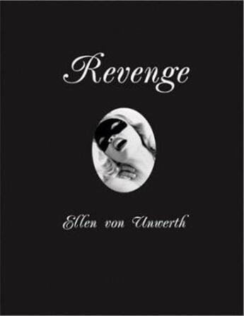 Couverture du livre « Ellen von unwerth revenge » de Ellen Von Unwerth aux éditions Twin Palms