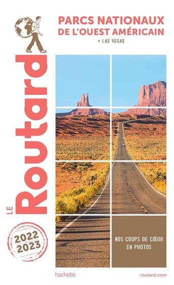 Couverture du livre « Guide du Routard : parcs nationaux de l'Ouest américain ; + Las Vegas (édition 2022/2023) » de Collectif Hachette aux éditions Hachette Tourisme