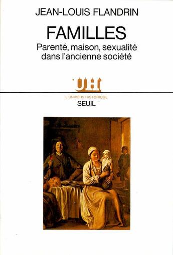 Couverture du livre « Familles. parente, maison et sexualite dans l'ancienne societe » de Jean-Louis Flandrin aux éditions Seuil