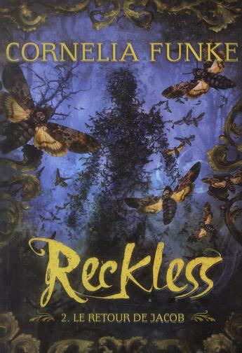 Couverture du livre « Reckless T.2 ; le retour de Jacob » de Cornelia Funke aux éditions Gallimard-jeunesse