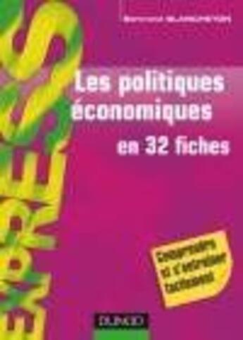 Couverture du livre « Les politiques économiques en 32 fiches » de Bertrand Blancheton aux éditions Dunod