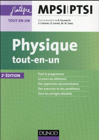 Couverture du livre « Physique tout-en-un MPSI-PTSI (2e édition) » de Damien Jurine et Stephane Cardini et Bernard Salamito et Marie-Noelle Sanz aux éditions Dunod