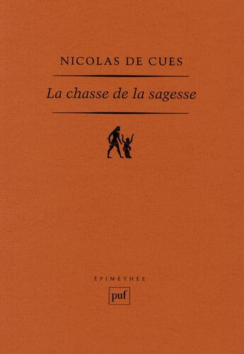 Couverture du livre « La chasse de la sagesse » de Nicolas De Cues aux éditions Puf