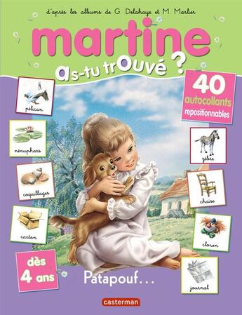 Couverture du livre « As-tu trouve ? - t10 - martine - patapouf... » de Delahaye/Charlet aux éditions Casterman