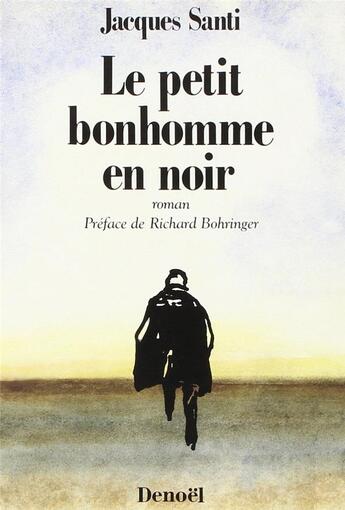 Couverture du livre « Le petit bonhomme en noir » de Santi Jacques aux éditions Denoel