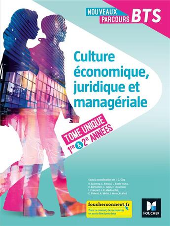 Couverture du livre « Nouveaux parcours BTS ; culture économique, juridique et managériale ; 1ère et 2e années ; livre de l'élève (édition 2020) » de Jean-Charles Diry et Regine Aidemoy et Gregoire Arnaud aux éditions Foucher