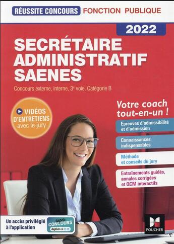 Couverture du livre « Réussite concours : secrétaire administratif, SAENES ; concours externe, interne, 3e voie, catégorie B ; tout-en-un (édition 2022) » de Jacqueline Kermarec et Paul Guilin et Yolande Ferrandis et Nadine Bonhivers et Christine Malarmey aux éditions Foucher