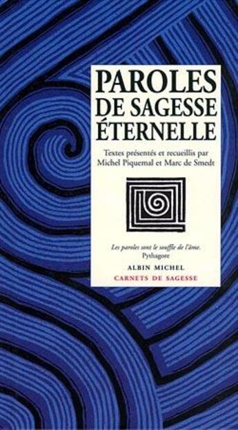 Couverture du livre « Paroles de sagesse éternelle » de Michel Piquemal et Marc De Smedt aux éditions Albin Michel