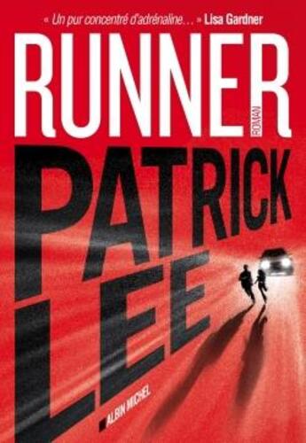 Couverture du livre « Runner » de Patrick Lee aux éditions Albin Michel