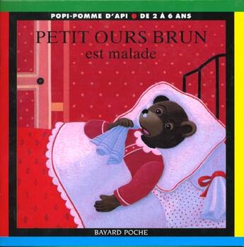 Couverture du livre « Petit Ours Brun est malade » de Daniele Bour aux éditions Bayard Jeunesse