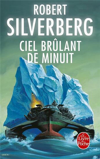 Couverture du livre « Ciel brûlant de minuit » de Robert Silverberg aux éditions Le Livre De Poche