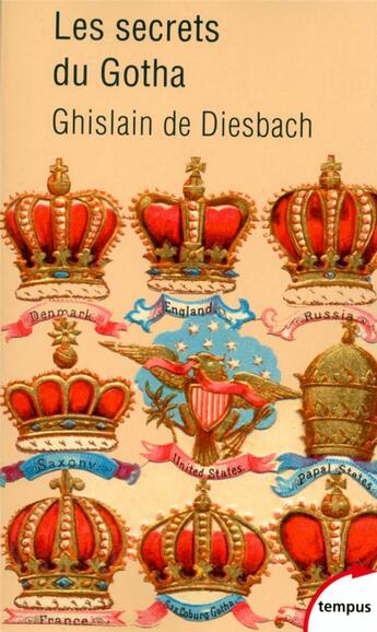 Couverture du livre « Les secrets du Gotha » de Ghislain De Diesbach aux éditions Tempus/perrin