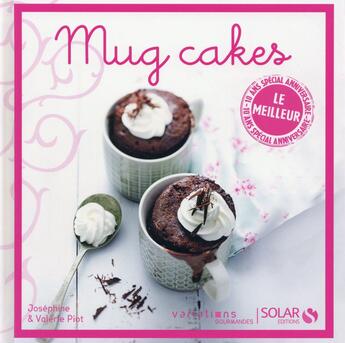 Couverture du livre « Mug cakes » de Josephine Piot et Valerie Piot aux éditions Solar