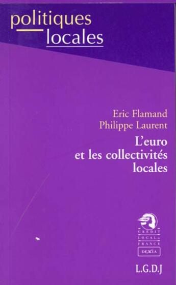Couverture du livre « L'euro et les collectivites locales » de Flamant E. L P. aux éditions Lgdj