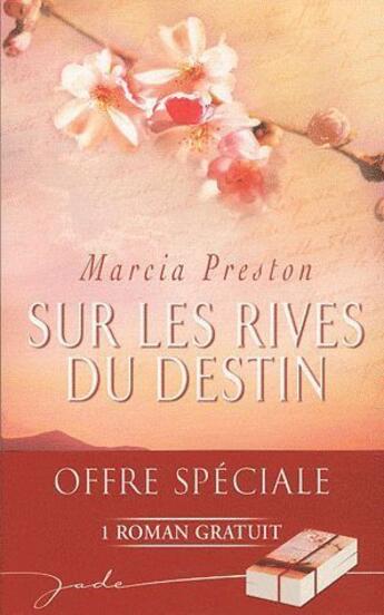 Couverture du livre « Des roses pour Rebecca ; sur les rives du destin » de Margaret Kaine et Marcia Preston aux éditions Harlequin