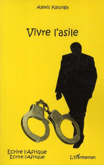 Couverture du livre « Vivre l'asile » de Alexis Kalunga aux éditions L'harmattan