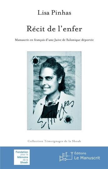 Couverture du livre « Récit de l'enfer ; manuscrit en français d'une Juive de Salonique déportée » de Lisa Pinhas aux éditions Le Manuscrit