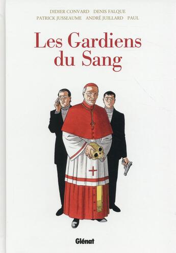 Couverture du livre « Le triangle secret - les gardiens du sang : Intégrale Tomes 1 à 5 » de Didier Convard et Denis Falque et Collectif aux éditions Glenat