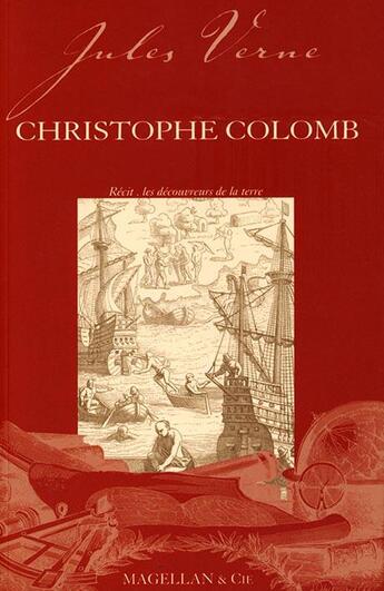 Couverture du livre « Christophe Colomb » de Jules Verne aux éditions Magellan & Cie