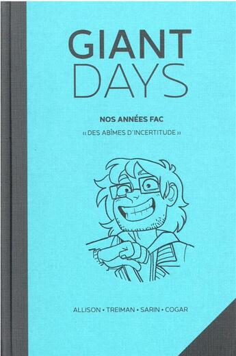 Couverture du livre « Giant days Tome 5 : nos années fac : deuxième année : hiver: des abîmes d'incertitude » de Lissa Treiman et John Allison aux éditions Akileos