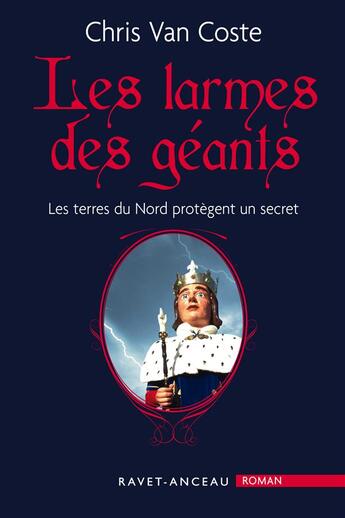 Couverture du livre « Les larmes des géants » de Chris Van Coste aux éditions Ravet-anceau