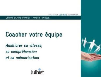 Couverture du livre « Coacher votre équipe ; développer le collectif » de Corinne Derive-Bonnet et Arnaud Tonnele aux éditions Insep