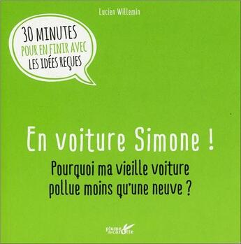 Couverture du livre « En voiture simone ! » de Willemin/Grandjean aux éditions Plume De Carotte