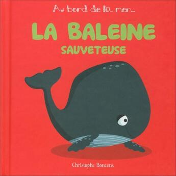 Couverture du livre « La baleine sauveteuse » de Christophe Boncens aux éditions Beluga