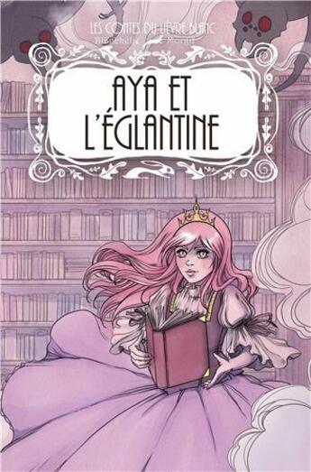 Couverture du livre « Aya et Eglantine » de Blanchelie aux éditions Lapin