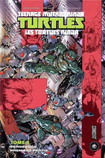 Couverture du livre « Les Tortues Ninja - TMNT Tome 8 : vengeance Tome 1 » de Kevin Eastman et Tom Waltz et Cory Smith aux éditions Hicomics