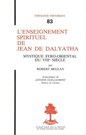 Couverture du livre « L'enseignement spirituel de jean de dalyatha mystique syro-oriental du viiie siecle » de Beulayrobert aux éditions Beauchesne Editeur