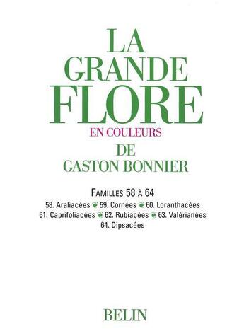 Couverture du livre « La grande flore ; familles 58 à 64 » de Gaston Bonnier aux éditions Belin