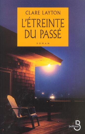 Couverture du livre « L'Etreinte Du Passe » de Clare Layton aux éditions Belfond