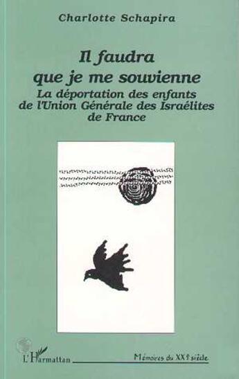 Couverture du livre « Il faudra que je me souvienne » de Charlotte Schapira aux éditions L'harmattan
