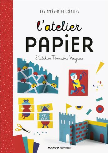 Couverture du livre « L'atelier papier » de  aux éditions Mango