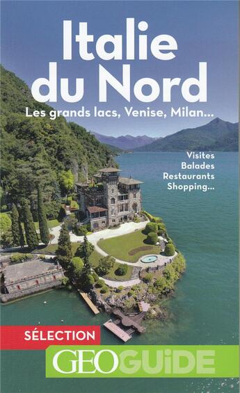 Couverture du livre « Italie du nord - les grands lacs, venise, milan... » de Bolle/Saturno/Fries aux éditions Gallimard-loisirs