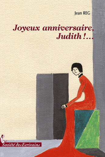 Couverture du livre « Joyeux anniversaire, judith !... » de Jean Reg aux éditions Societe Des Ecrivains