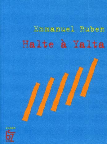 Couverture du livre « Halte à Yalta » de Emmanuel Ruben aux éditions Jbz Et Cie